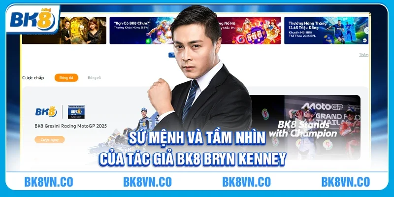 Sứ mệnh và tầm nhìn của tác giả BK8 Bryn Kenney