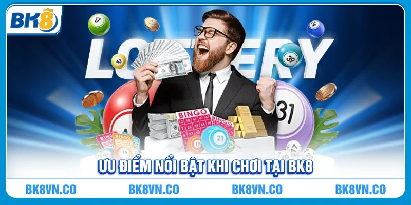 Ưu điểm nổi bật khi chơi tại BK8