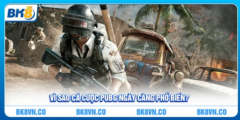 Cá cược pubg - Sân chơi hấp dẫn của game thủ hiện đại