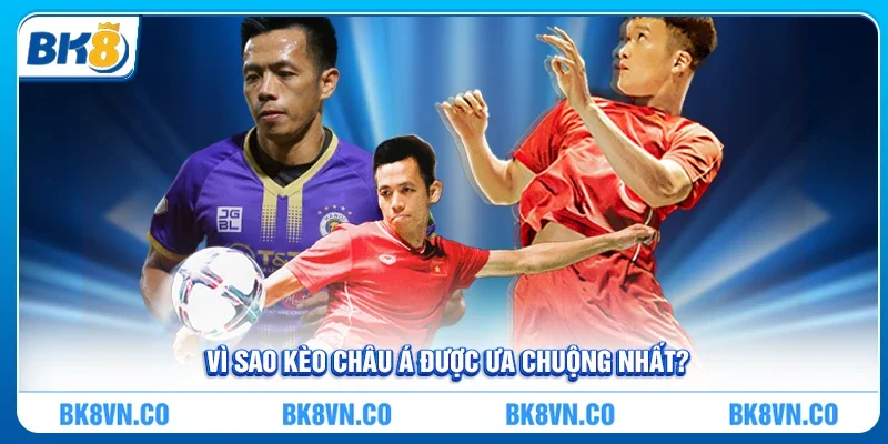 Kèo Châu Á Và Những Bí Quyết Bắt Kèo Chuẩn Xác