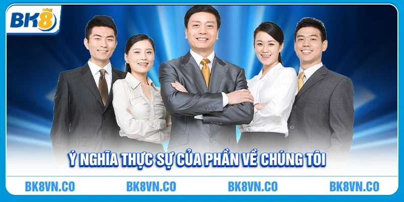 Ý nghĩa thực sự của phần Về Chúng Tôi
